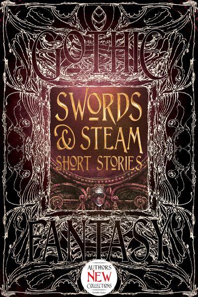 Swords &#38; Steam Short Stories