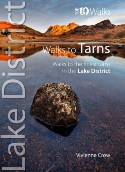 Top 10 Walks To Tarns in the Lake District