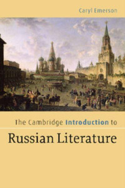 The Cambridge Introduction To Russian Literature