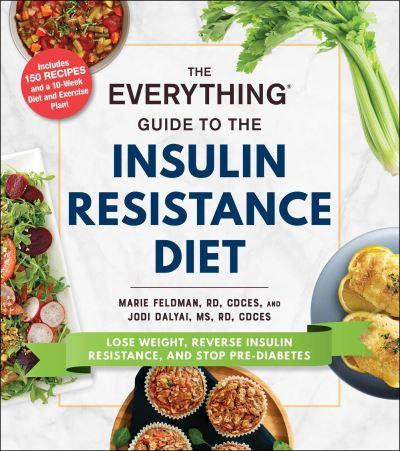 The Everything Guide To the Insulin Resistance Diet