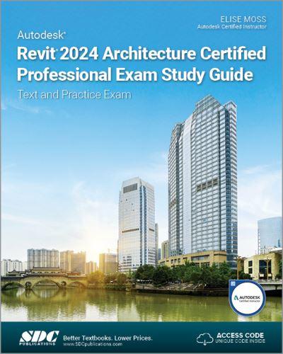 Autodesk Revit 2024 Architecture Certified Professional Exam