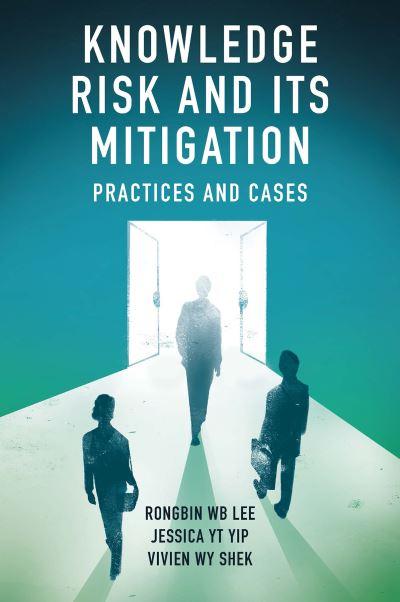 Knowledge Risk and Its Mitigation