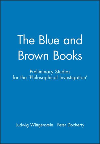 Preliminary Studies For the 'Philosophical Investigations' -