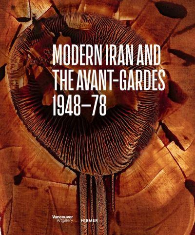 Modern Iran and the Avant-Gardes