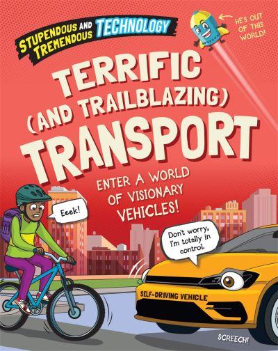 Terrific (and Trailblazing) Transport