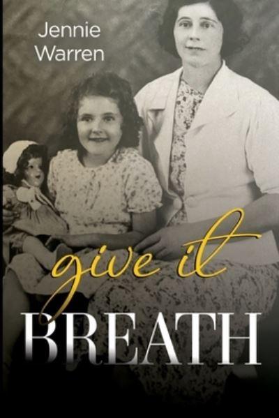 Give It Breath