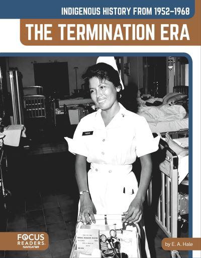 Indigenous History From 1952-1968: The Termination Era. Paperback