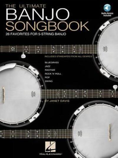 Ultimate Banjo Songbook - 26 Favorites Arranged For 5-String Banjo Book/Online Audio