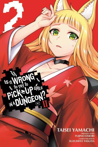 Is it Wrong To Try To Pick Up Girls in a Dungeon? II. 2
