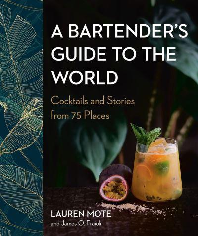 A Bartender's Guide To the World