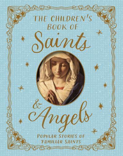 The Children's Book of Saints & Angels