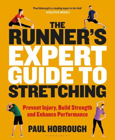 The Runner's Expert Guide To Stretching
