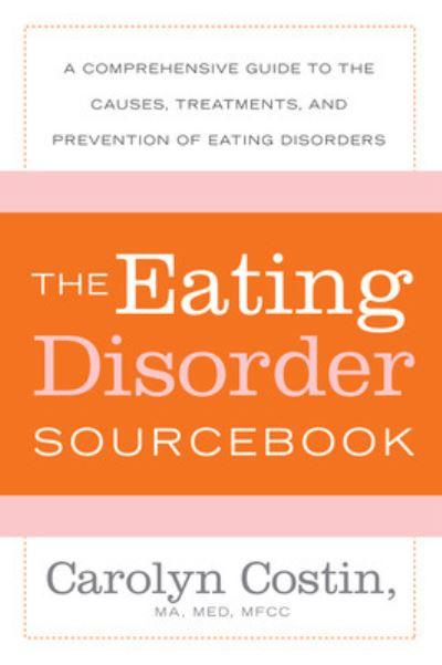 The Eating Disorder Sourcebook