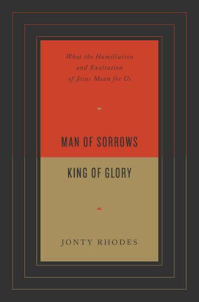 Man of Sorrows, King of Glory