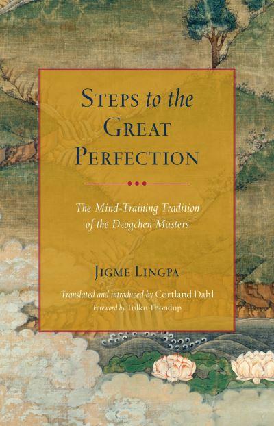 Steps To the Great Perfection
