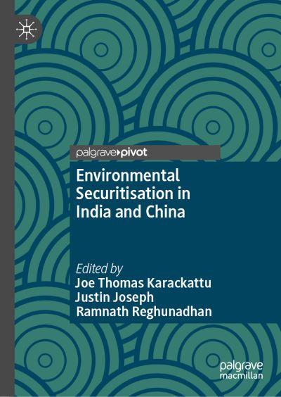 Environmental Securitization in India and China