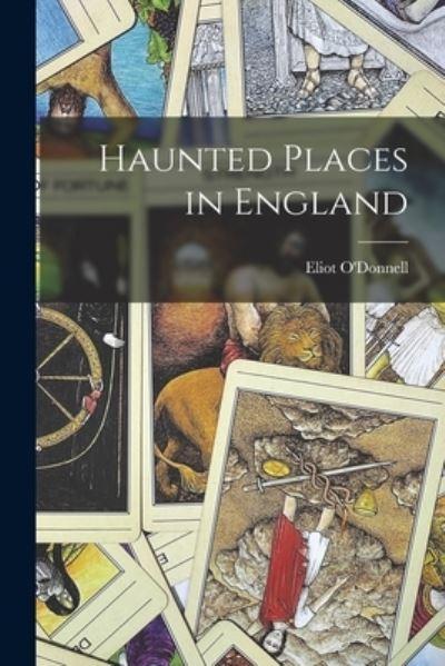 Haunted Places in England