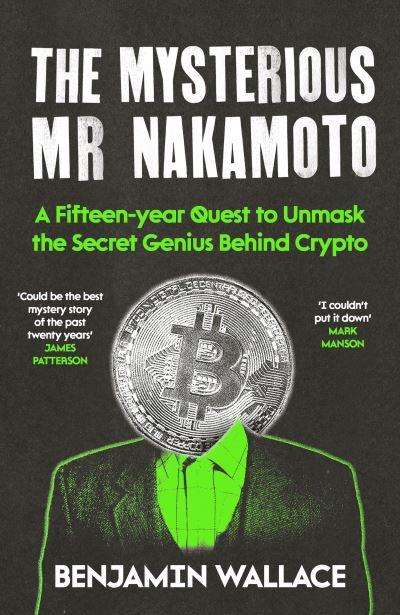 The Mysterious Mr Nakamoto