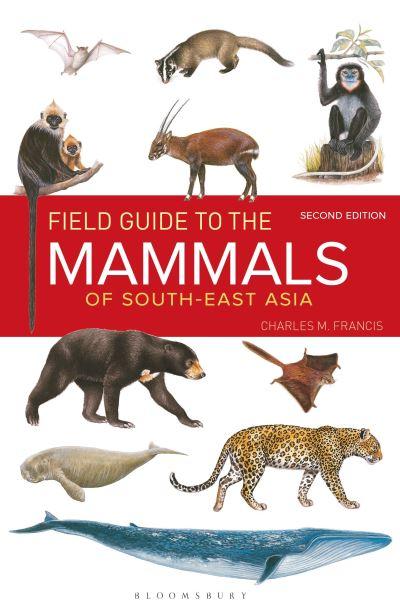 Field Guide To the Mammals of South-East Asia