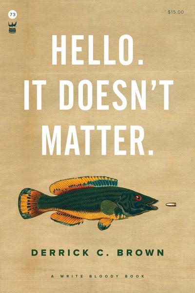 Hello, it Doesn't Matter