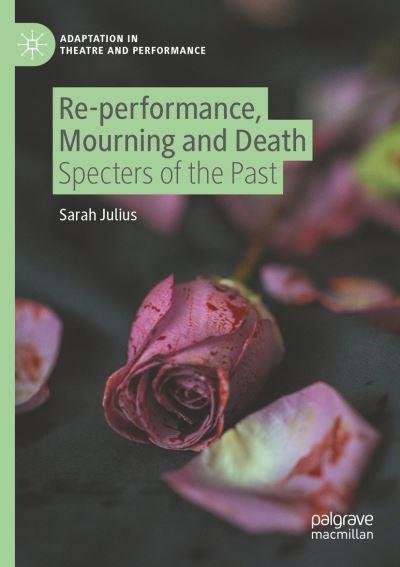 Re-Performance, Mourning and Death