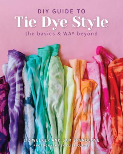DIY Guide To Tie Dye Style