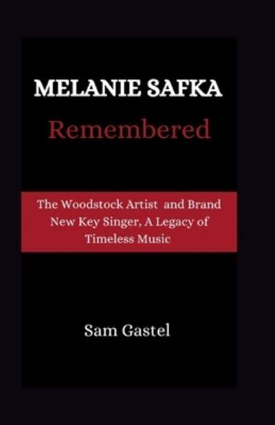 Melanie Safka Remembered