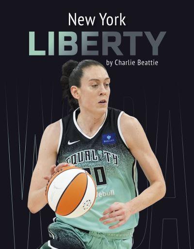 New York Liberty. Hardcover