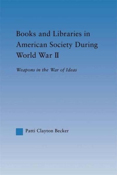 Books and Libraries in American Society During World War II