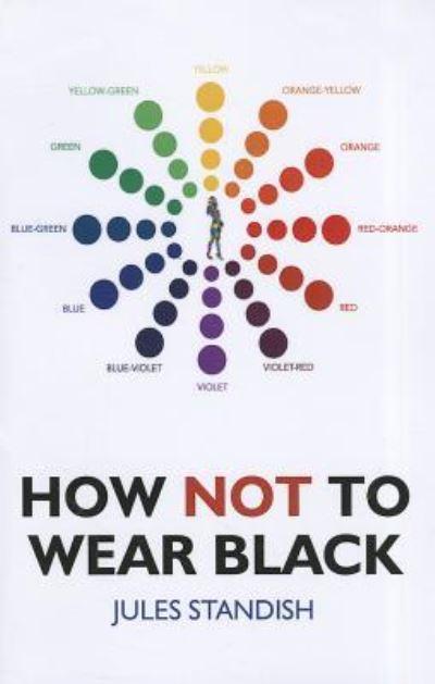 How Not To Wear Black