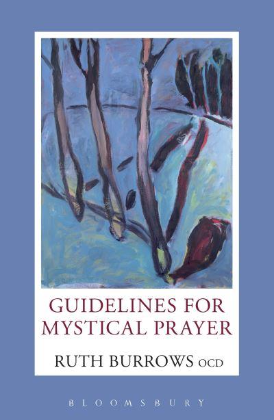 Guidelines For Mystical Prayer