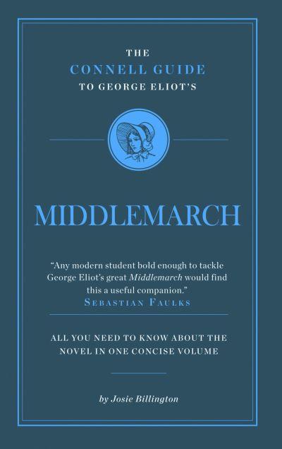 The Connell Guide To George Eliot's Middlemarch