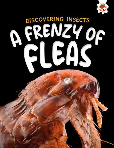 A Frenzy of Fleas