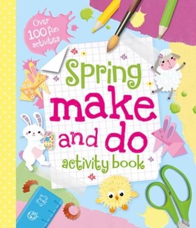 Spring Activity Book Make And Do