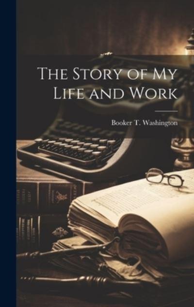 The Story of My Life and Work