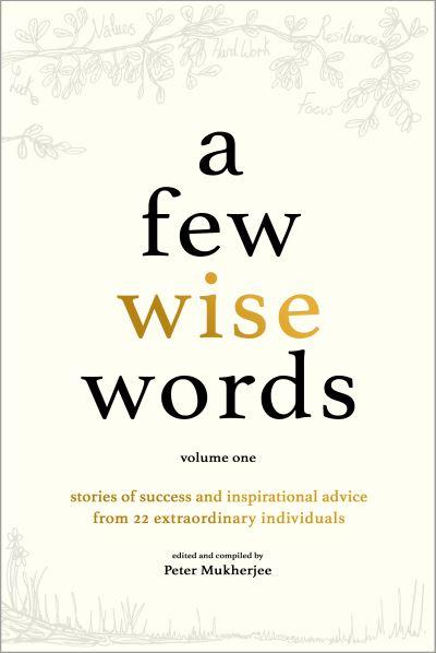 A Few Wise Words Volume One