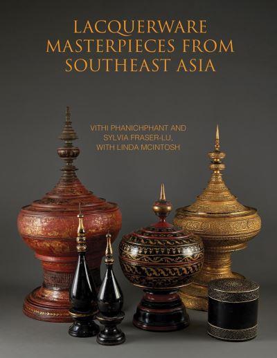 Lacquerware Masterpieces From Southeast Asia