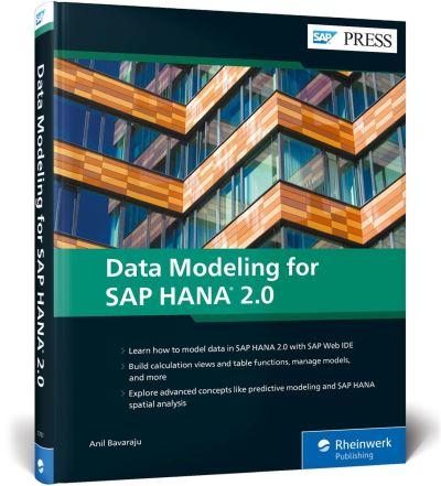 Data Modeling For SAP HANA 2.0