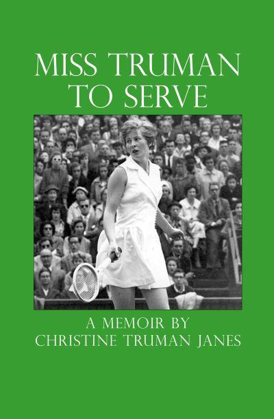 Miss Truman To Serve