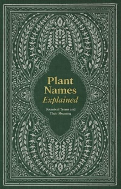 Plant Names Explained