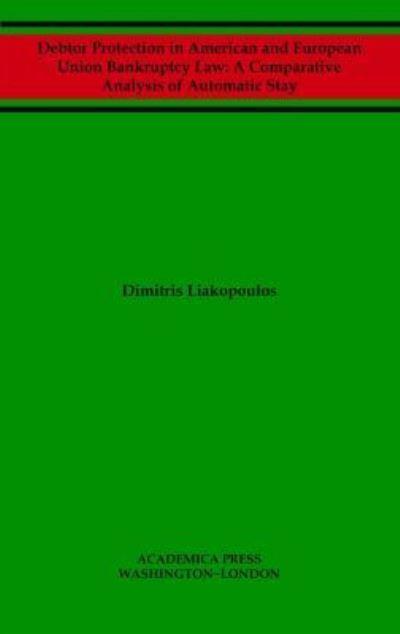 Debtor Protection in American and European Union Bankruptcy Law