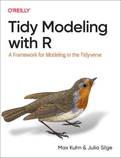 Tidy Modeling With R