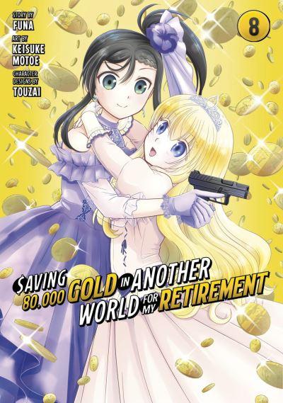 Saving 80,000 Gold in Another World For My Retirement 9 (Manga)