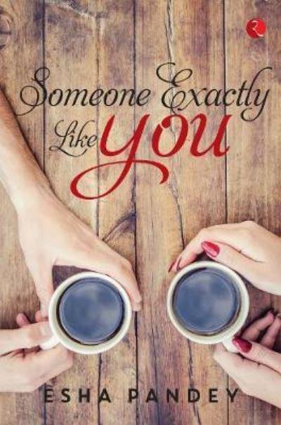 Someone Exactly Like You