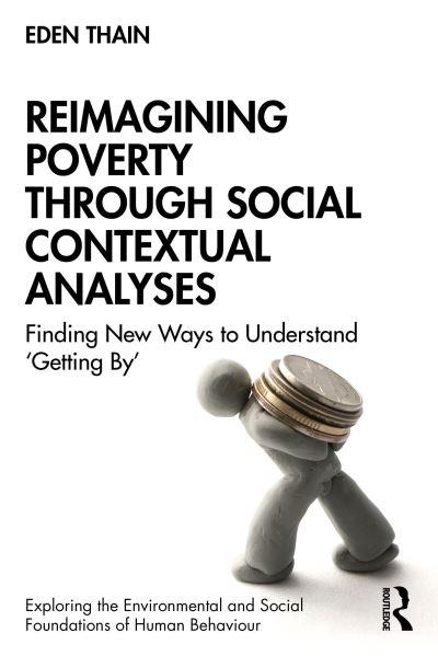 Reimagining Poverty Through Social Contextual Analyses