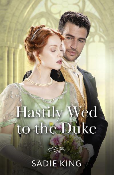 Hastily Wed To the Duke