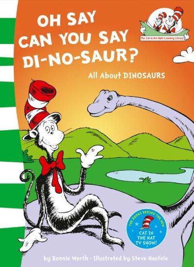 Oh Say Can You Say Di-No-Saur?