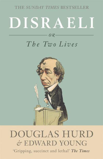 Disraeli, or, The Two Lives