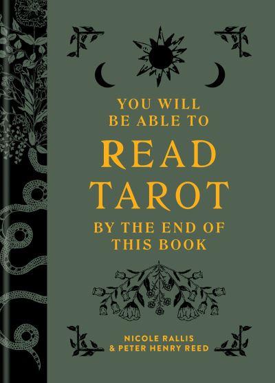 You Will Be Able To Read Tarot By the End of This Book