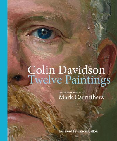 Colin Davidson - Twelve Paintings